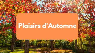 Plaisirs d'Automne actualité